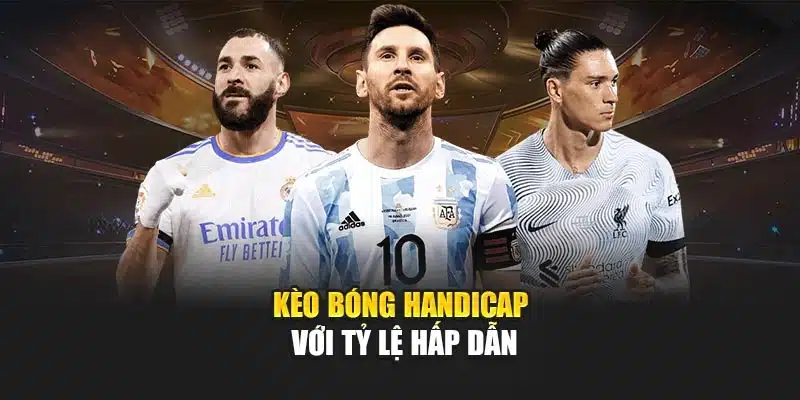 Kèo Bóng Handicap V9bet – Bí Quyết Hiệu Quả Và An Toàn 2 Kèo bóng handicap với tỷ lệ hấp dẫn