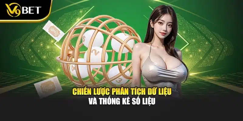 Xổ Số Thái Lan Tại V9bet – Cơ Hội Trải Nghiệm Siêu Tốc 3 Chiến lược phân tích dữ liệu và thống kê số liệu