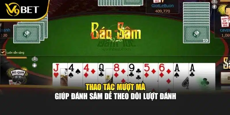 Đánh Sâm Sảnh Dài – Chiến Thuật Thông Minh Cùng V9bet 4 Thao tác mượt mà giúp đánh sâm dễ theo dõi lượt đánh